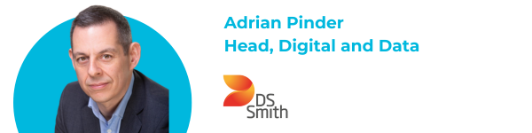 Adrian Pinder, Head, Digital and Data, DS Smith UK