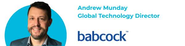 Andrew Munday, Global Technology Director, Babcock International Group