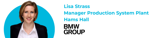 Lisa Strass, Manager Production System Plant Hams Hall, BMW Group
